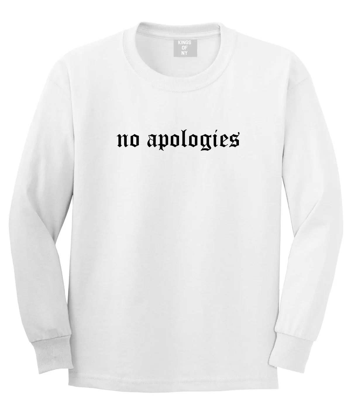 No Apologies Old English Mens Long Sleeve T-Shirt