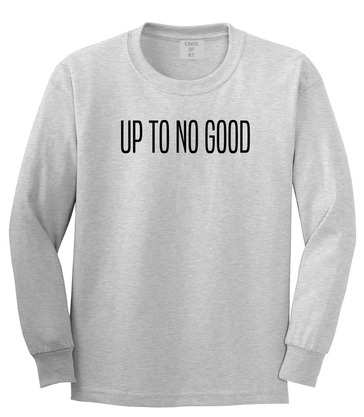 Up To No Good Mens Long Sleeve T-Shirt