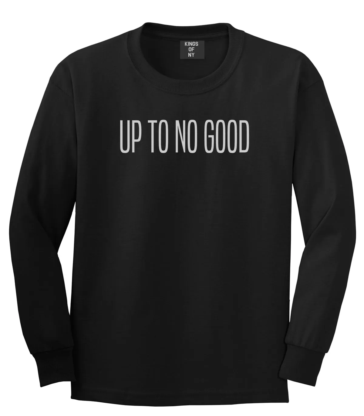 Up To No Good Mens Long Sleeve T-Shirt